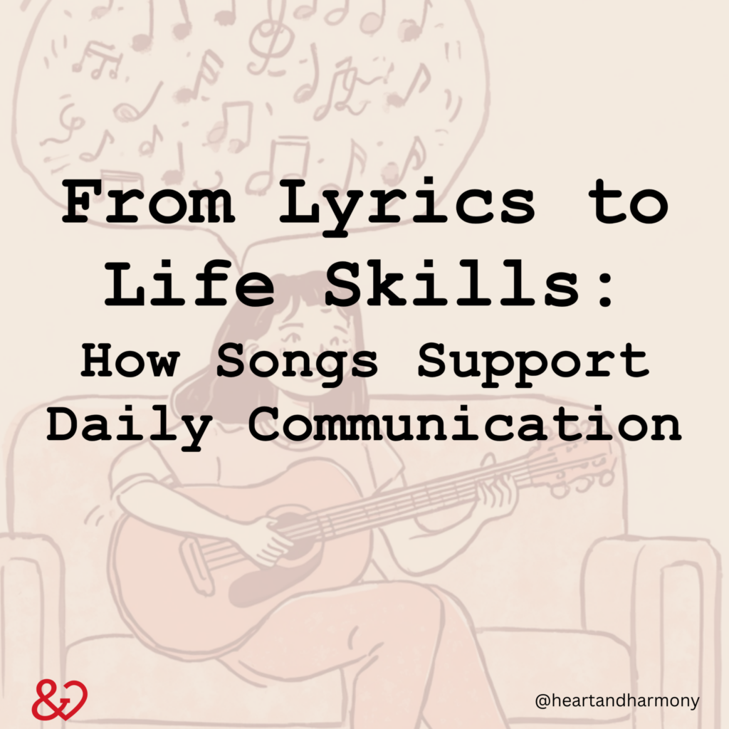 From Lyrics to Life Skills: How Songs Support Daily Communication